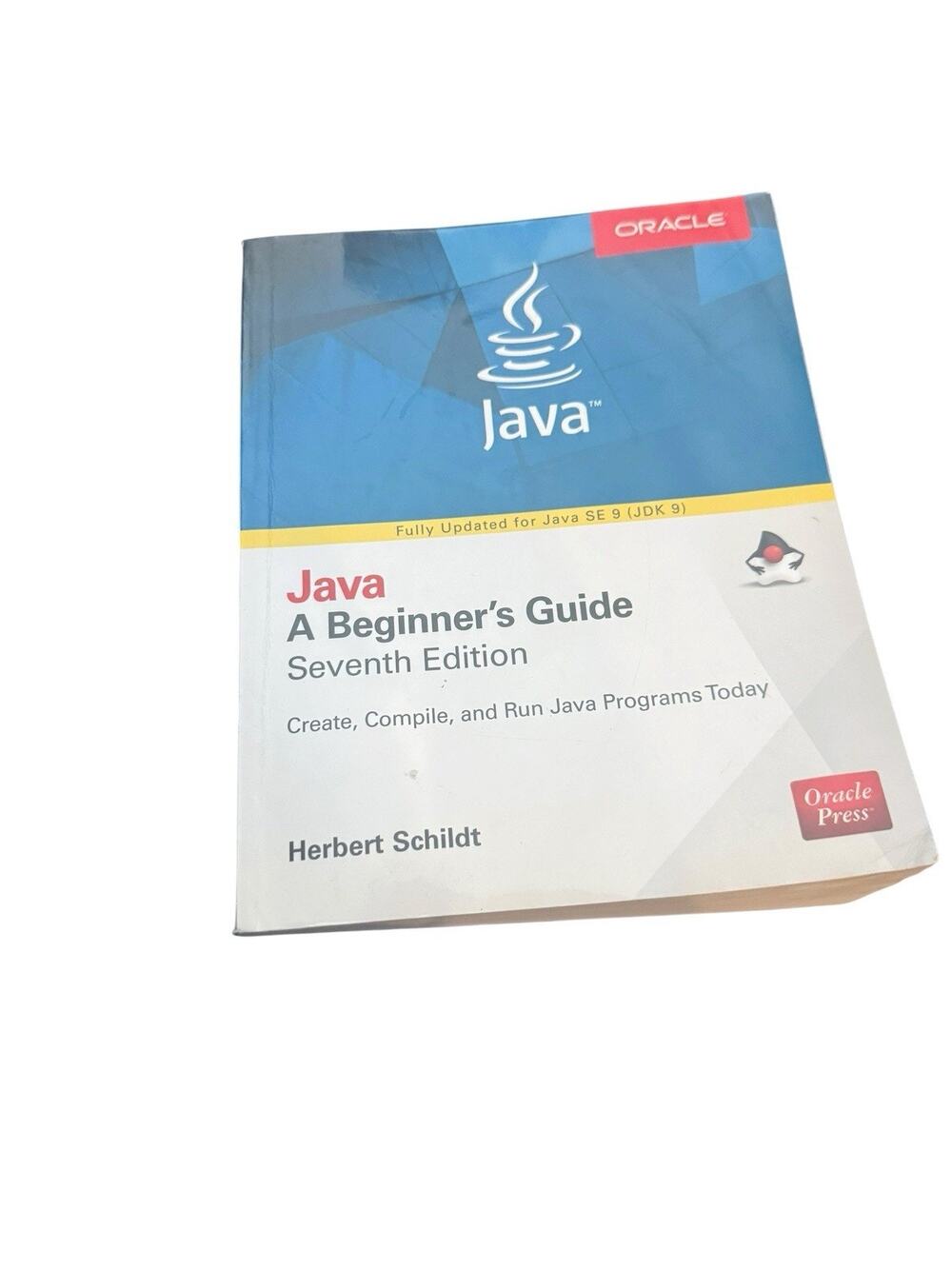 Herbert Schildt Java: A Beginner's Guide 7th Edition Paperback Oracle Press 2018
